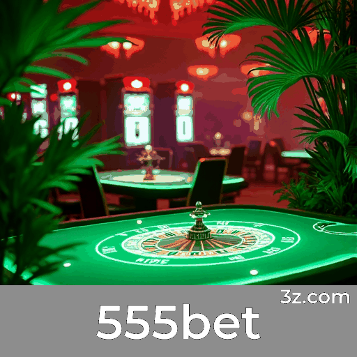 555bet: Apostas em Esportes com Cobertura Completa para Brasileiros